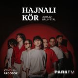 Arcosok: Csoda, hogy ennyi támogatást kapunk, a színpad mindkét oldaláról | Park FM – Hajnali Kör