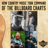 How Country Music Took Command of the Billboard Charts (ep.293)