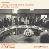 Todos los ojos sobre la Corte Constitucional