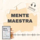 📕Guía MENTE MAESTRA _ Descubre los Secretos del Control Mental y la Productividad Creativa + PDF📥
