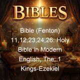 Bible Fenton 1112232426 Holy Bible in Modern English The 1 Kings-Ezekiel - Ferrar Fenton Bible - Part 2