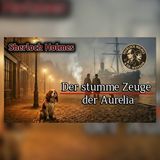 Der Hund vom Schiff Aurelia kennt den Täter | Sherlock Holmes Hörspiel