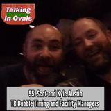 55. Scot and Kyle Austin, TR Bubble Timing and Facility Managers