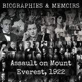 25 - Assault on Mount Everest, 1922 - Bruce, Finch, Mallory & Others
