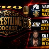 Paramount WBD Merger Closing In - AEW's Confusing Death Riders Booking - Killer Kross Talks AEW