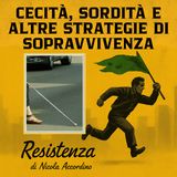 Cecità, sordità e altre strategie di sopravvivenza