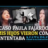 “Grabé cómo mi pareja intentaba MATARME frente a mis HIJOS”  Paula Fajardo   RELATOS DEL MISTERIO