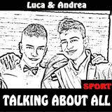 Talking About All Andrea e Luca ci presentiamo
