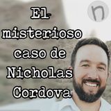 El misterioso caso de Nicholas Cordova