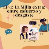 La milla extra: entre esfuerzo y desgaste