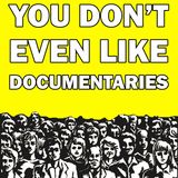 You Don't Even Like Documentaries - Trainwreck: Poop Cruise