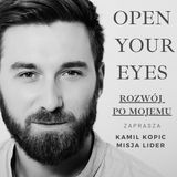 Rozwój po mojemu - Kamil Kopic Odc.2 Misja życia, Wartości, Latanie na żądanie.