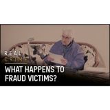The Lives of Fraud Victims _ Fraud Squad TV