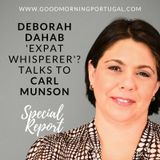 The 'Expat Whisperer'? Deborah Dahab talks to Good Morning Portugal!