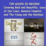 Episode 173 Soaps in Review #BoldandBeautiful #YR #GH #Days