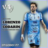 Episodio 177: Una chiacchierata con LORENZO CODARIN