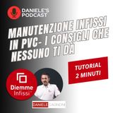 Manutenzione infissi in PVC- i consigli che nessuno ti dà