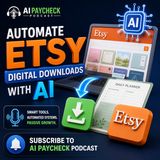 Automate Etsy Digital Downloads With AI