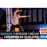 American Ninja Warrior 2017 | Episode 1 Los Angeles Qualifying Recap Podcast