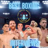 Ep. 5: Best Boxing Interviews of 2021...so Far
