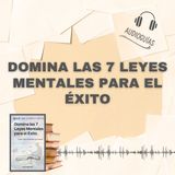 📕Guía DOMINA LAS 7 LEYES MENTALES PARA EL ÉXITO _ Cómo Crear la Realidad que Deseas + PDF📥