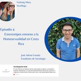 Episodio 4. Estereotipos entorno a la homosexualidad en Costa Rica