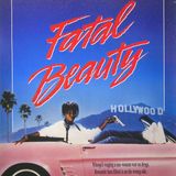 Episode 731: Fatal Beauty (1987)