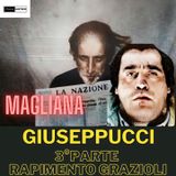 Franco Giuseppucci: (3° parte - il rapimento Grazioli)