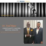 Racism, Christianity, Mental Health with Dr. Antipas Harris