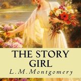 The Story Girl by Lucy Maud Montgomery | Full Audiobook | Audiobook Time