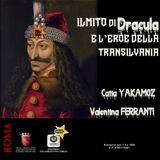 IL MITO di DRACULA e l’eroe della Transilvania Catia Yakamoz intervista Valentina Ferranti