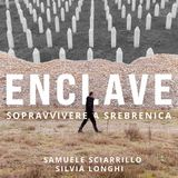 TRAILER: Enclave - Sopravvivere a Srebrenica