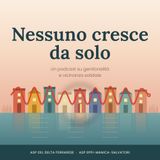 Nessuno cresce da solo