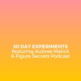 30 day experiments featuring Aubree Malick