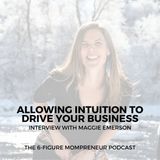 Allowing intuition to drive your business with Maggie Emerson