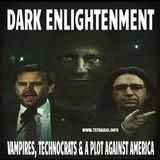 Dark Enlightenment: Vampires, Technocrats & A Plot Against America (June 24, 2026)