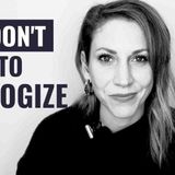 5 Things You Should Never Apologize For
