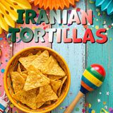 Iranian Tortillas | America's Favorite Podcast