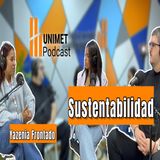 Ep. 9 -  Miércoles de ruta sostenible - La sustentabilidad con Yazenia Frontado