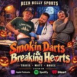 🎃 Smokin Darts & Breaking Hearts