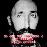 El que fue Preludio a la obra de Rafael Barrett