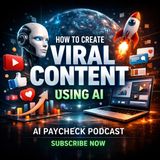 How to Create Viral Content Using AI