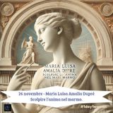 #1day1woman 26 novembre 1842 Maria Luisa Amalia Duprè: scolpire l'anima nel marmo.