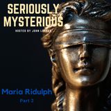 Maria Ridulph - Part 2