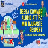 267. Den djupa respekten (dvs hedersbetygelser) måste förtjänas!