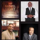 The Gospel Light Radio Show - (Episode 319)