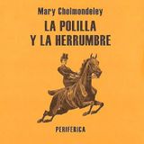 La polilla y la herrumbre - Mary Cholmondeley