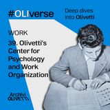 OLIverse - 39 - WELFARE - Olivetti's Center for Psychology and Work Organization