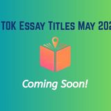 TOK Essay Titles May 2026 - Sev7n