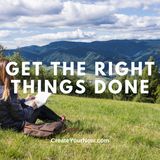 3445 Get The Right Things Done